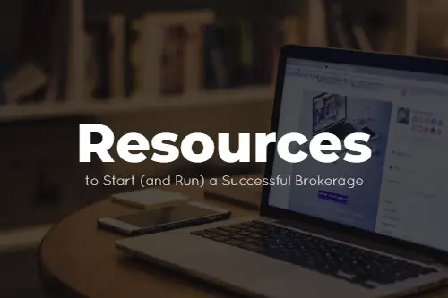 Resources to Start (and Run) a Successful Brokerage