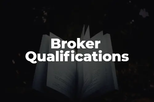 Broker Qualifications