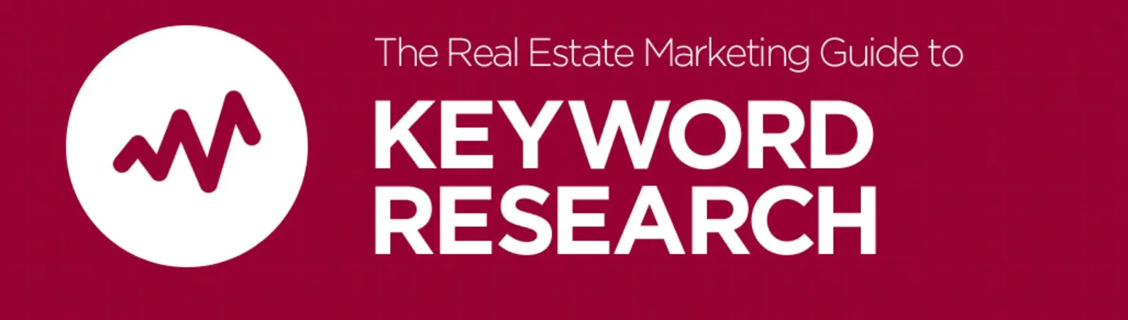 The Real Estate Marketing Guide to Keyword Research