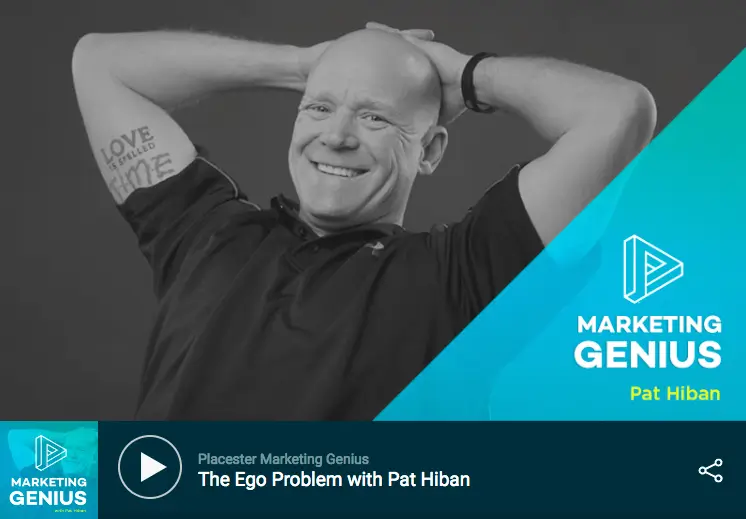 Marketing Genius: The Ego Problem with Pat Hiban