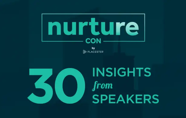 30 Real Estate Marketing Insights from 30 Nurture Con Speakers