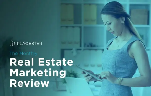 Monthly Real Estate Marketing Review: Rising Home Prices, Replying to Customer Reviews, and Facebook Ad Changes