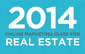 [Infographic] Real Estate Professional’s Guide to Online Marketing in 2014