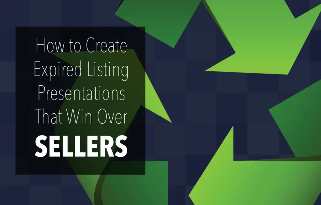 How to Create Expired Listing Presentations That Win Over Sellers